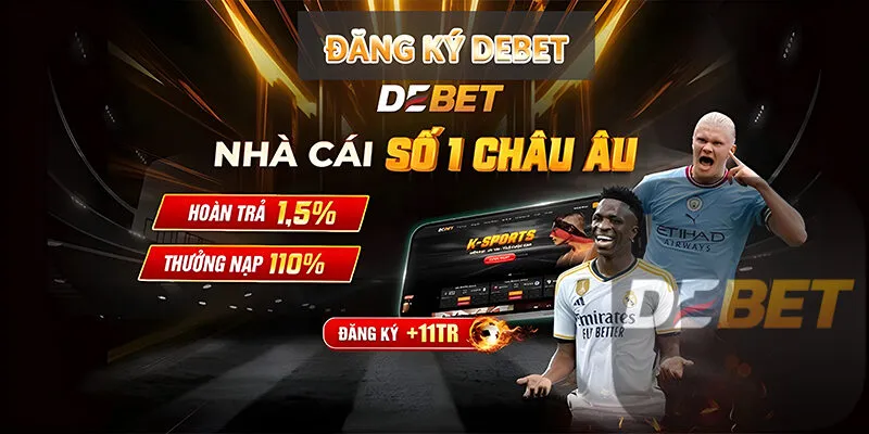DEBET | Nhà cái số 1 châu Á – Đăng nhập ngay, nhận thưởng khủng